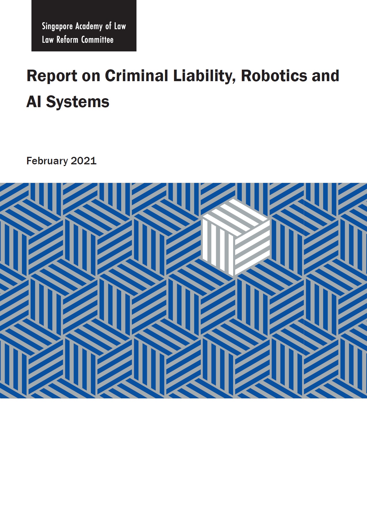 2021 Report on Criminal Liability, Robotics and AI Systems